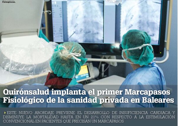 Quirónsalud-Implanta-Primer-Marcapasos-Fisológico-en-Sanidad-Privada-en-Baleares