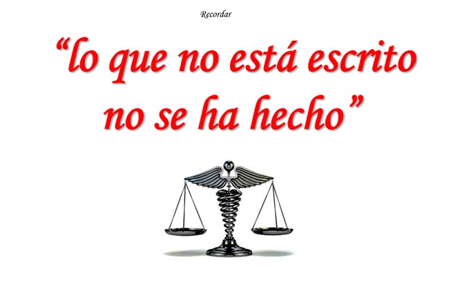 Lo que no esta escrito no se ha hecho