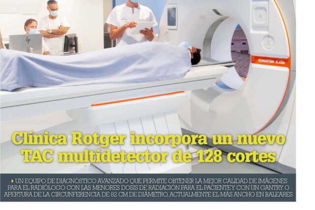 Clínica Rotger Incorpora un Nuevo TAC 128-1